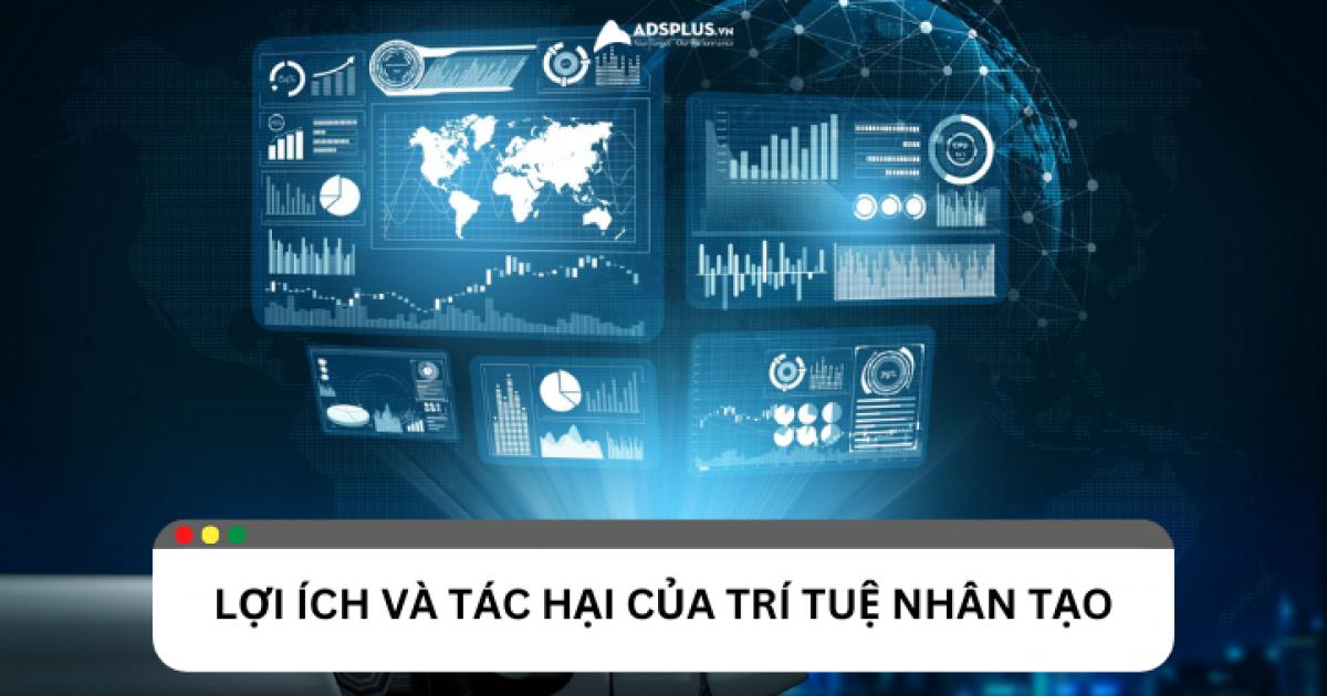 Lợi ích và tác hại của trí tuệ nhân tạo