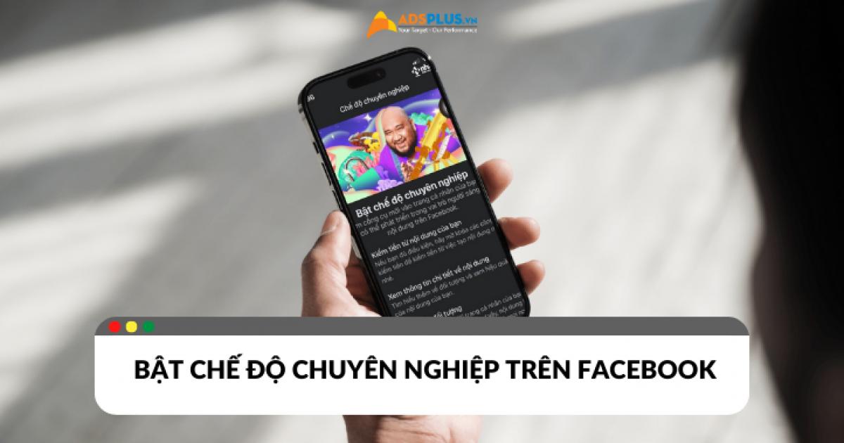 Cách bật chế độ chuyên nghiệp trên Facebook chỉ với 2 bước