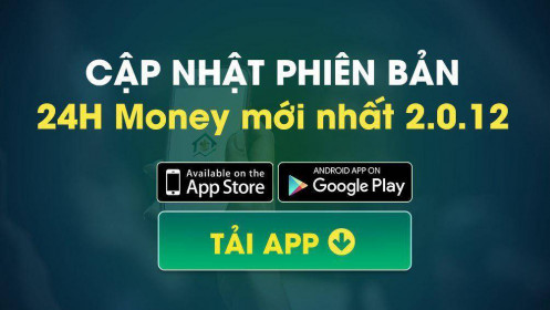 24H Money thông báo - App đã có phiên bản mới 2.0.12