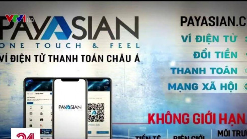 Đa cấp sập lừa qua ví điện tử Payasian