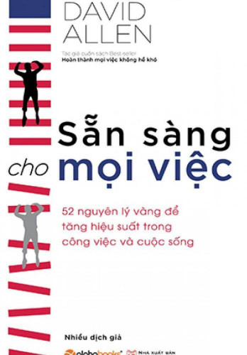 Sẵn sàng cho mọi việc - 52 nguyên tắc vàng để tăng hiệu suất trong công việc và trong cuộc sống