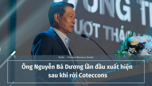 Ông Nguyễn Bá Dương lần đầu xuất hiện sau khi rời Coteccons