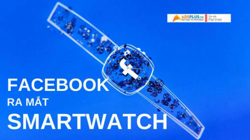 Facebook Smartwatch được ra mắt theo sau hai ông lớn Apple và Google