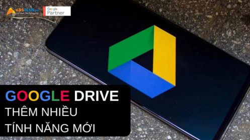 Google Drive Folder thêm nhiều tính năng mới