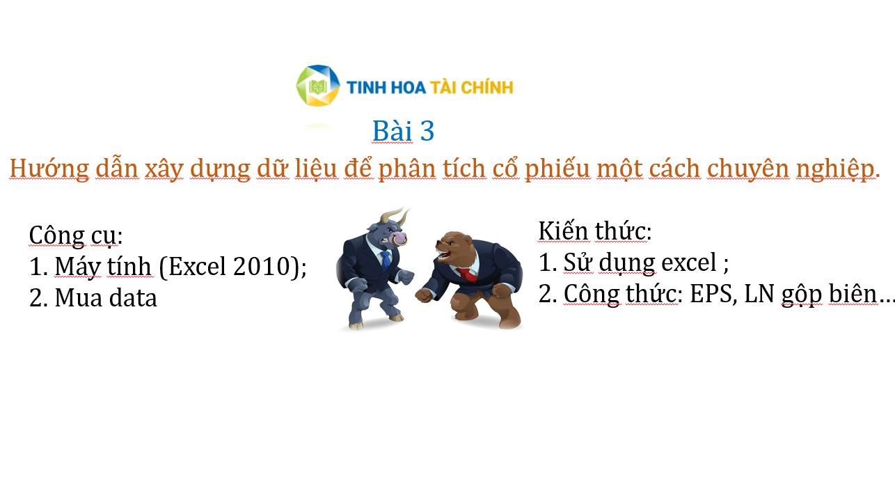 Bài 3: Hướng dẫn xây dựng dữ liệu để phân tích cổ phiếu một cách chuyên nghiệp.. Xem chi tiết: . Hoàng  ...