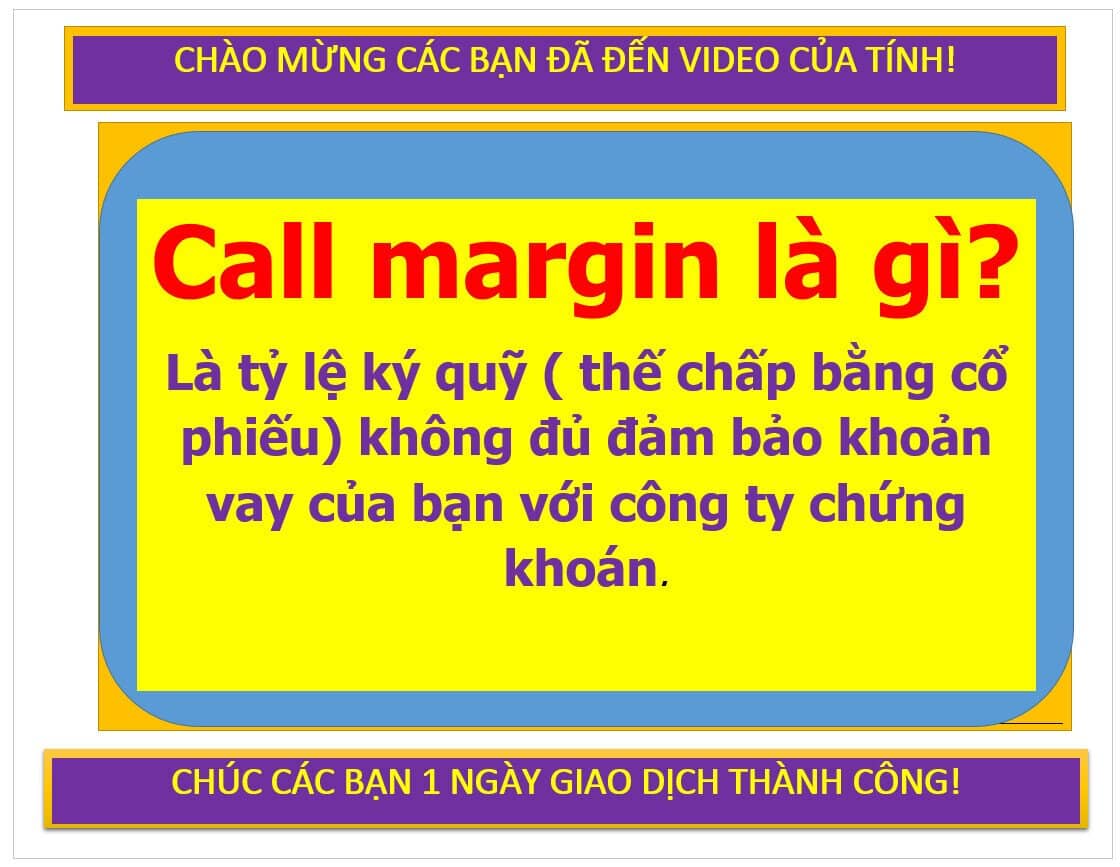 Call margin là gì?.  ...