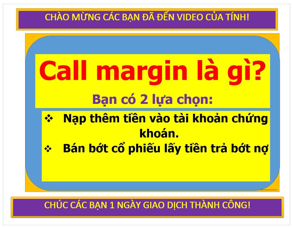 Call margin là gì?.  ...
