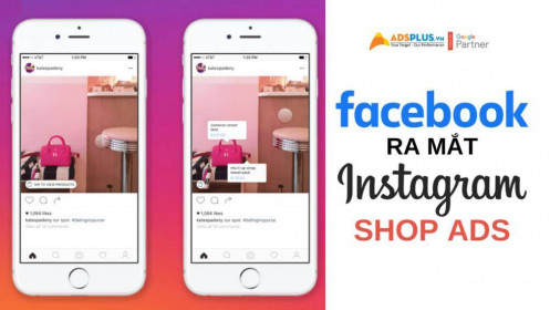 Facebook ra mắt tính năng Instagram Shop Ads cho doanh nghiệp