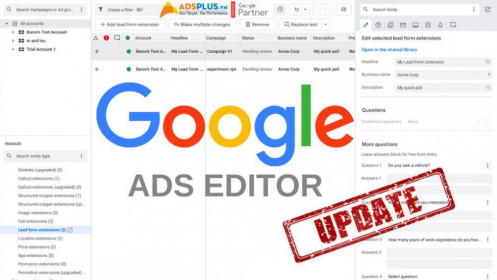 Google Ads Editor cập nhật thêm nhiều tính năng mới