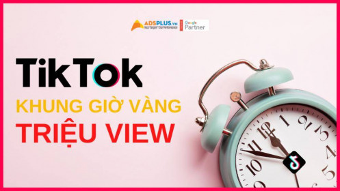 Các khung giờ đăng bài thu được triệu view trên TikTok