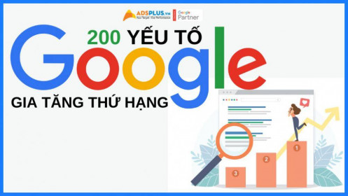 Những điều cần biết về 200 yếu tố gia tăng thứ hạng Google