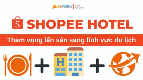 Shopee ra mắt Shopee Hotel – tham vọng lấn sân sang lĩnh vực du lịch