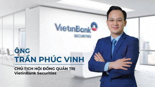 Bổ nhiệm chức vụ Chủ tịch HĐQT và Tổng Giám đốc tại VietinBank Securities