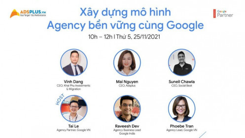 Đối tác chính thức của Google tại Việt Nam chia sẻ mô hình Agency bền vững
