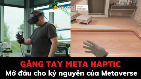 Găng tay Meta Haptic – Mở đầu cho kỷ nguyên của Metaverse