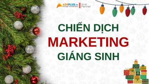 10 ý tưởng tuyệt vời cho các chiến dịch marketing mùa Giáng sinh