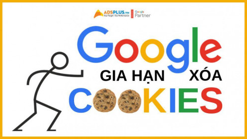 Google thông báo gia hạn xóa bỏ Cookies đến 2023