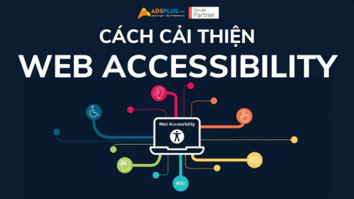 Web Accessibility là gì? Cách để cải thiện Web Accessibility
