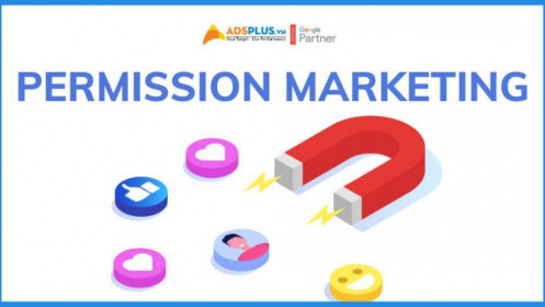 Permission Marketing là gì? Làm thế nào để áp dụng Permission Marketing