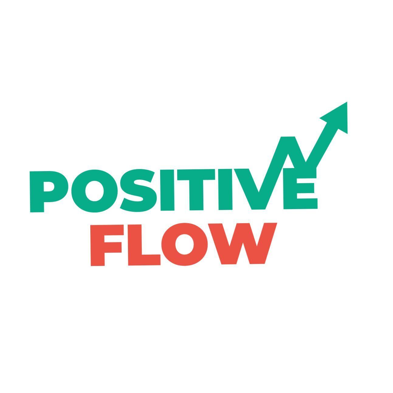 Positive Flow