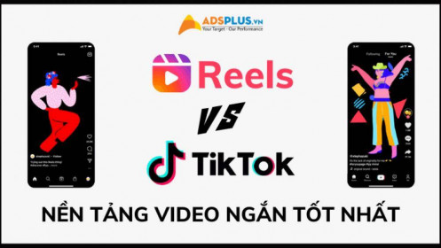 Instagram Reels với TikTok: Đâu là nền tảng video ngắn tốt nhất?