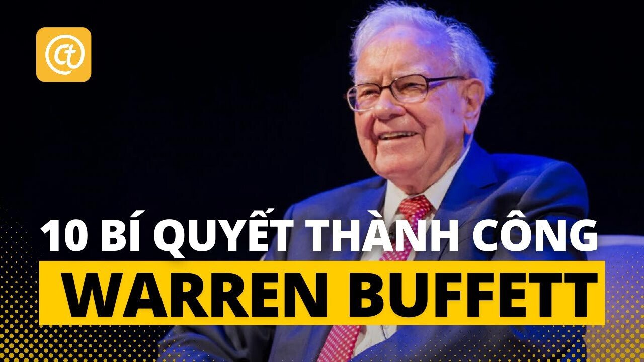 Top 10 bí quyết đầu tư của Warren Buffett