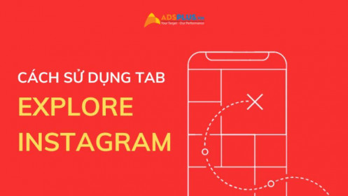 Cách sử dụng Tab khám phá Instagram (Instagram Explore)