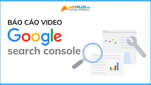Tính năng báo cáo video đã có mặt trên Google Search Console
