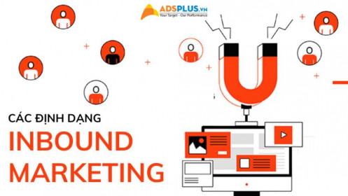 Inbound Marketing là gì? Các định dạng Inbound Marketing phổ biến