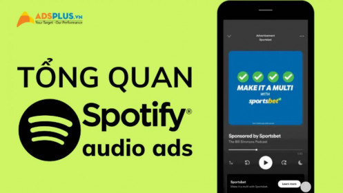 Tổng quan về định dạng Audio Ads của Spotify