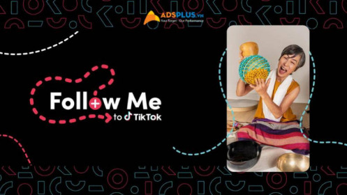 TikTok giúp SMEs xây dựng kênh với chương trình “Follow me”