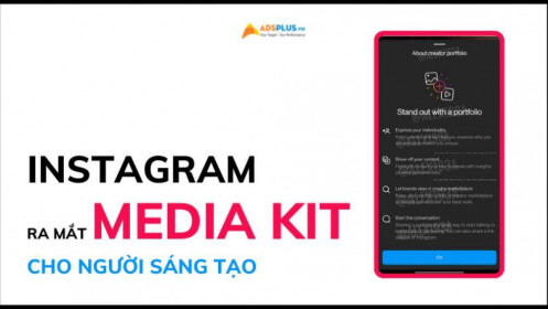 Instagram ra mắt “Media Kit” cho người sáng tạo trên nền tảng