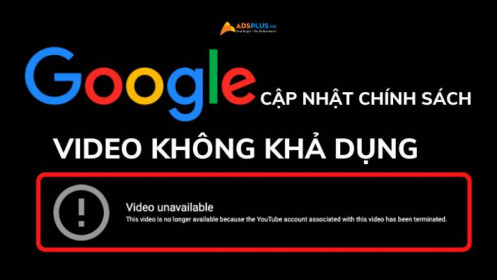 Google cập nhập chính sách về “video không khả dụng”