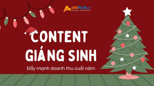 Ý tưởng content Noel đẩy mạnh doanh thu cuối năm