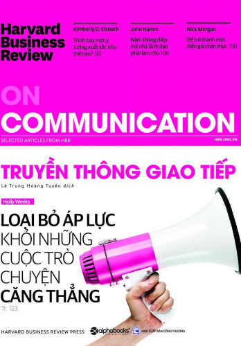 HBR - Ấn phẩm cho Doanh Nhân và Lãnh Đạo: Truyền thông giao tiếp