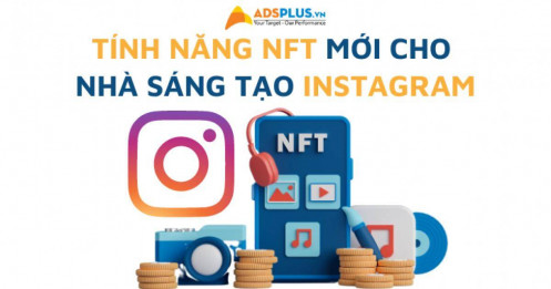 Meta công bố tính năng NFT mới instagram cho nhà sáng tạo