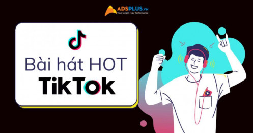 Tổng hợp bài hát hot trên TikTok 2022 khuấy đảo người dùng
