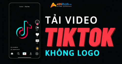 Gợi ý ứng dụng giúp bạn tải TikTok không có logo