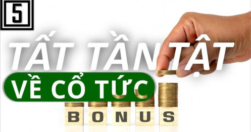 [VIDEO] Tập 5: Tất tần tật về cổ tức