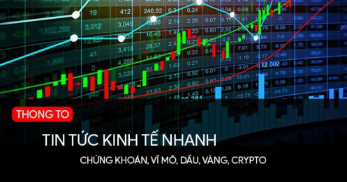 Tin tức nhanh giúp bạn biết diễn biến từng thị trường Ngày 9/2