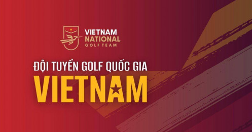 Hiệp hội Golf Việt Nam chính thức công bố danh sách Đội tuyển Quốc gia Golf Việt Nam 2023