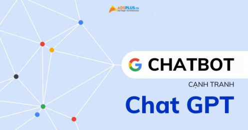 Google Tìm kiếm thử nghiệm chatbot để cạnh tranh với Chat GPT
