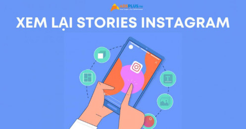 Cách xem lại Stories trên Instagram đơn giản