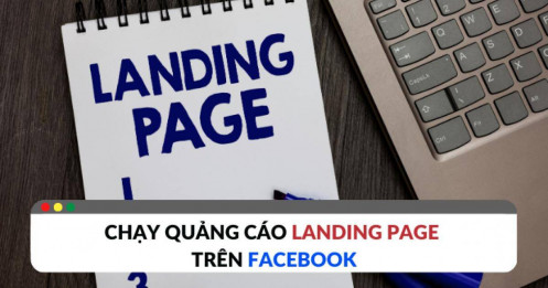 Làm thế nào để tạo Landing page chạy quảng cáo trên Facebook?