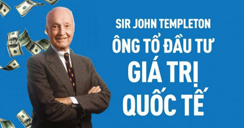 [VIDEO] Sir John Templeton - một trong những nhà đầu tư vĩ đại của thế giới