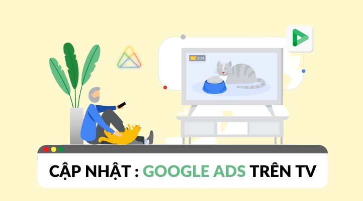 Cập nhật tính năng mới: Quảng cáo Google Ads trên TV