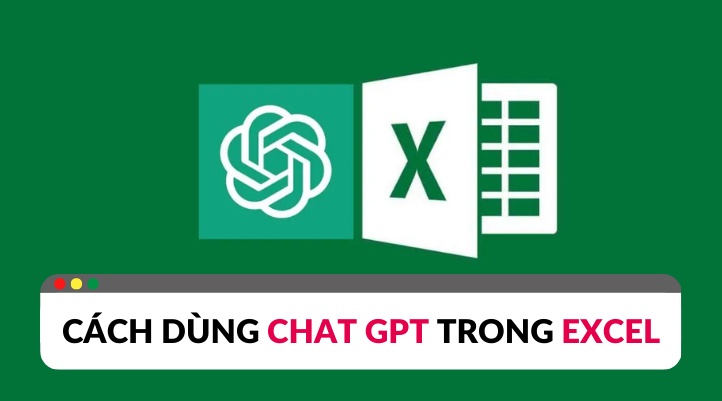 Làm thế nào để sử dụng Chat GPT trong Microsoft Excel?