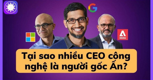 [VIDEO] Tại sao nhiều CEO công nghệ là người gốc Ấn?