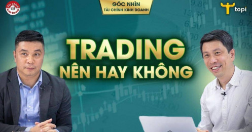 [VIDEO] Trading nên hay không? Những câu chuyện trading cổ phiếu & forex