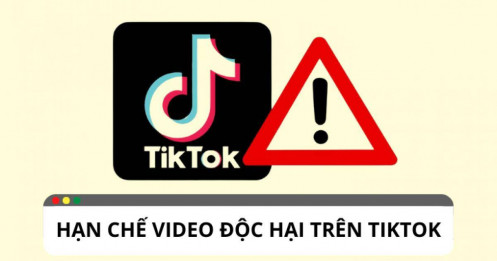 Làm thế nào để có thể hạn chế video độc hại trên TikTok?